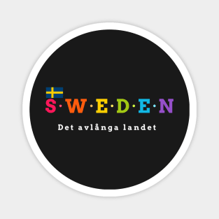 Sweden, The Elongated Country. Det avlånga landet. (flag version) Magnet